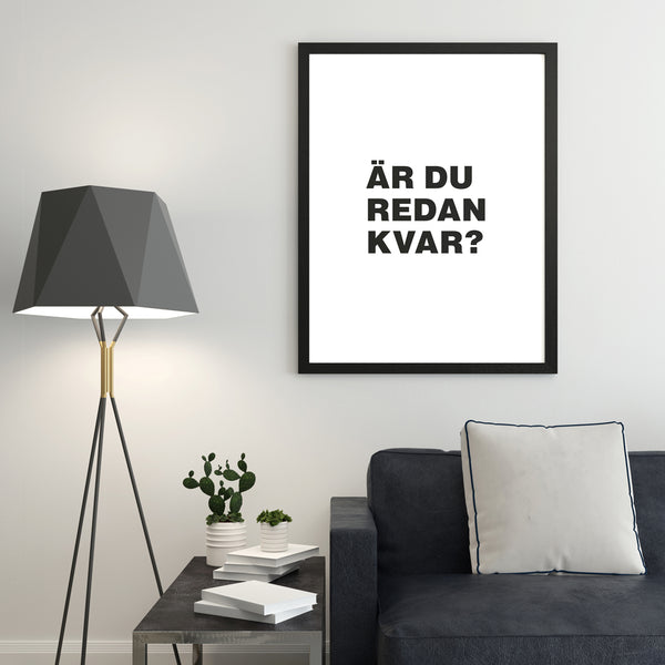 Redan kvar?